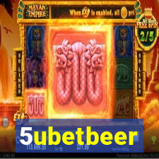 5ubetbeer