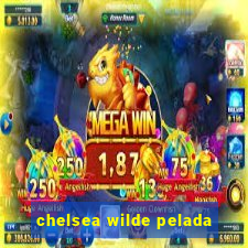 chelsea wilde pelada
