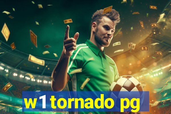 w1 tornado pg