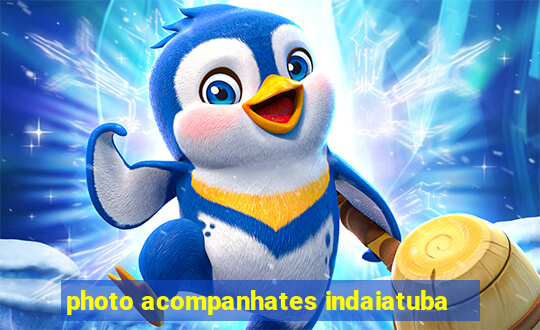 photo acompanhates indaiatuba