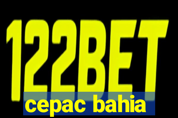 cepac bahia