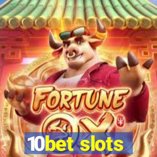 10bet slots