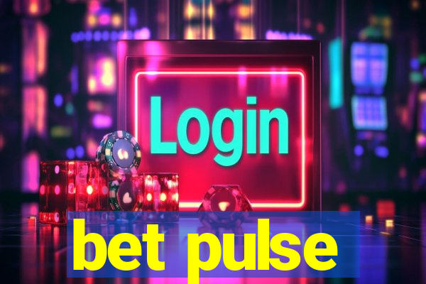 bet pulse