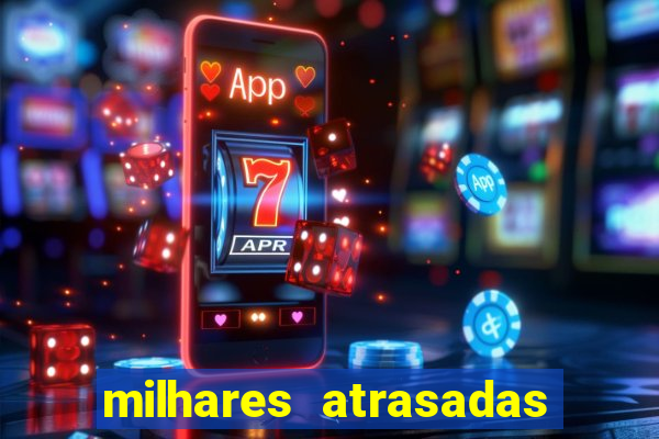 milhares atrasadas na federal