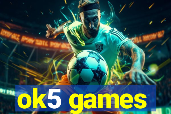ok5 games