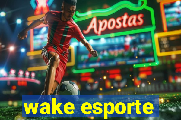 wake esporte