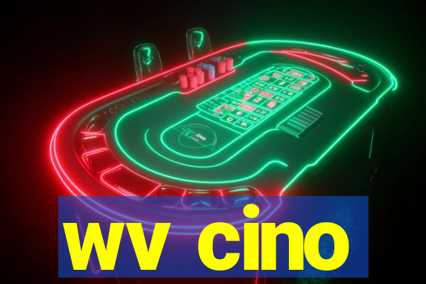 wv cino