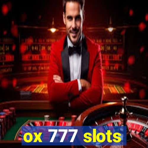 ox 777 slots