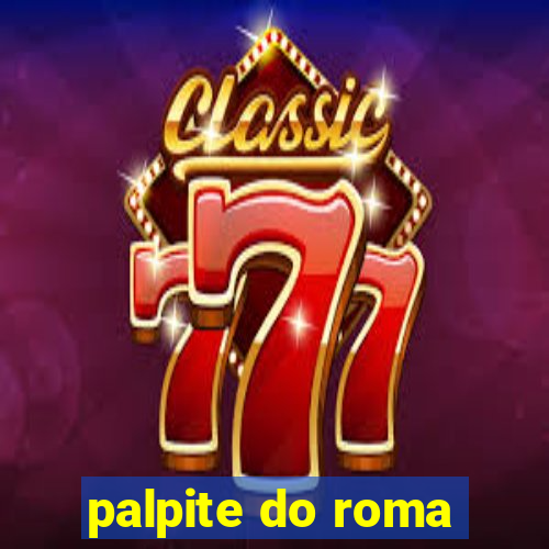 palpite do roma