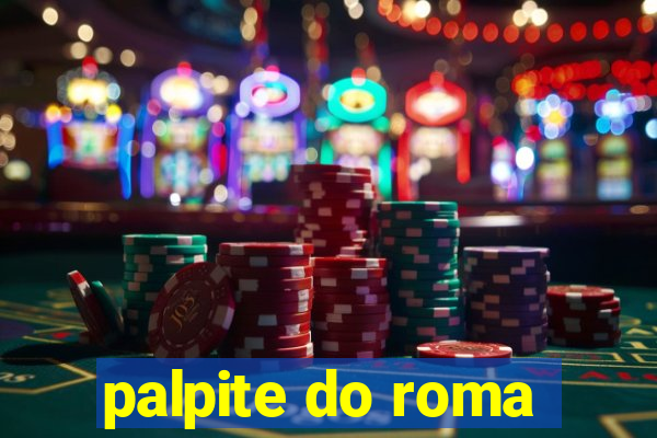 palpite do roma