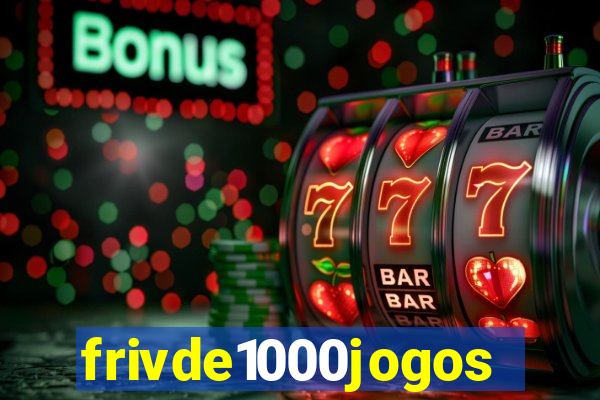 frivde1000jogos