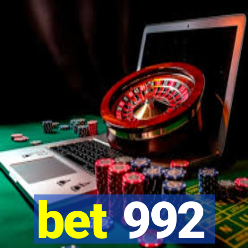 bet 992