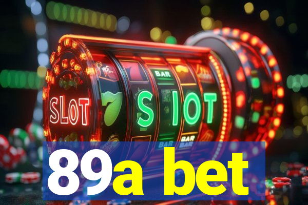 89a bet