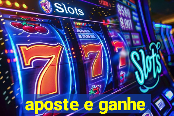 aposte e ganhe