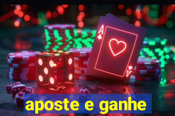 aposte e ganhe