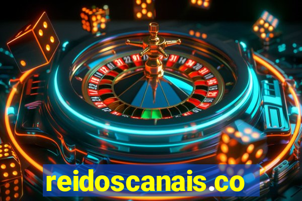 reidoscanais.com