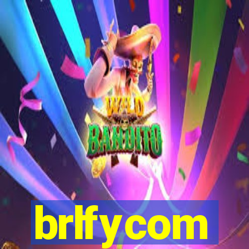 brlfycom