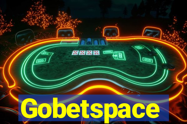 Gobetspace