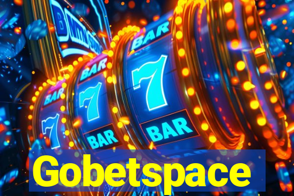 Gobetspace