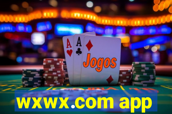 wxwx.com app
