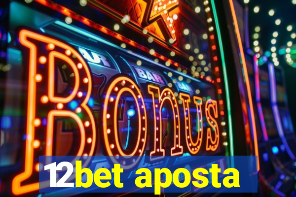 12bet aposta