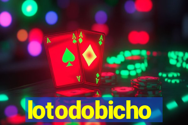 lotodobicho