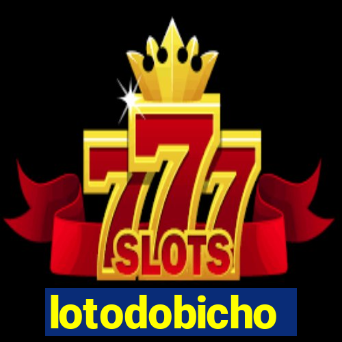 lotodobicho