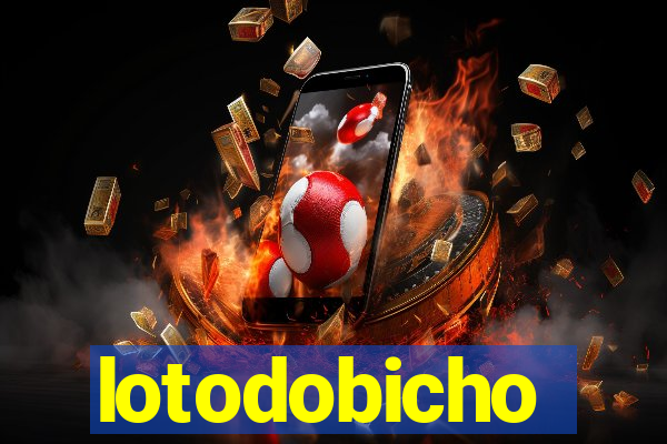 lotodobicho