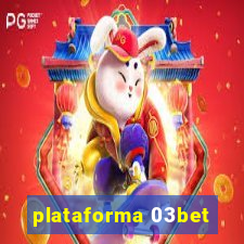 plataforma 03bet