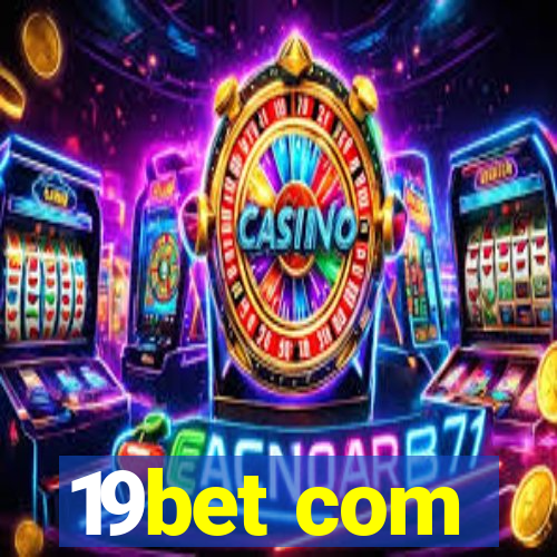 19bet com