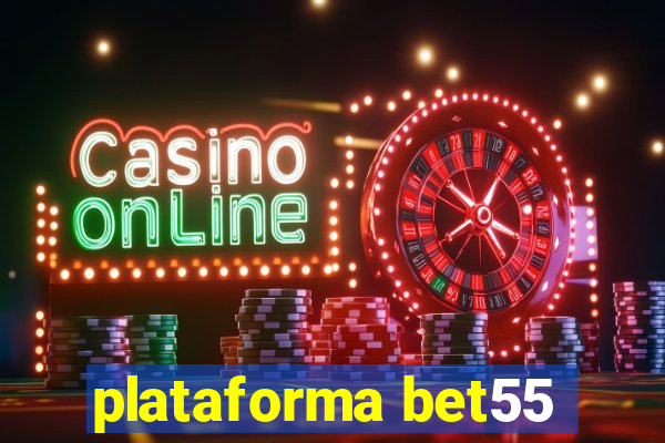 plataforma bet55