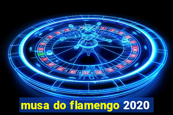musa do flamengo 2020