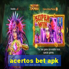 acertos bet apk