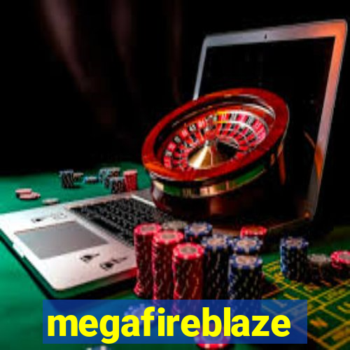 megafireblaze
