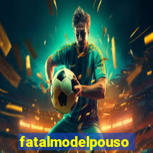 fatalmodelpousoalegre