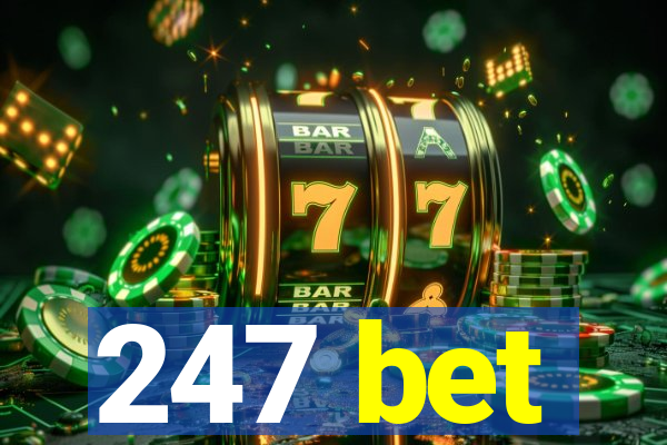 247 bet