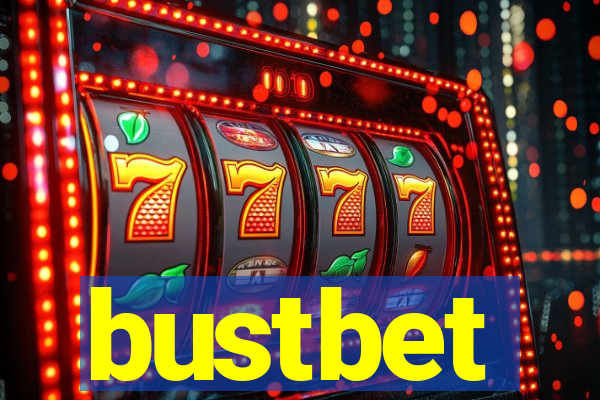 bustbet