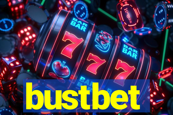 bustbet