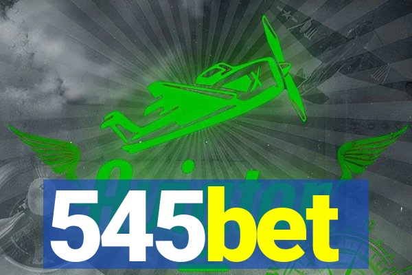 545bet