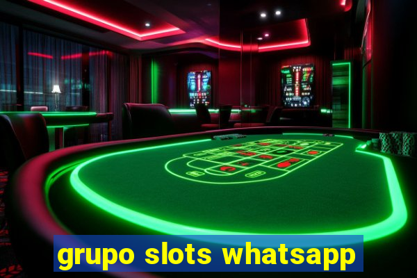 grupo slots whatsapp