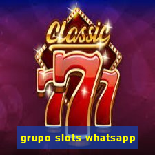 grupo slots whatsapp