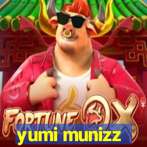 yumi munizz