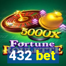 432 bet