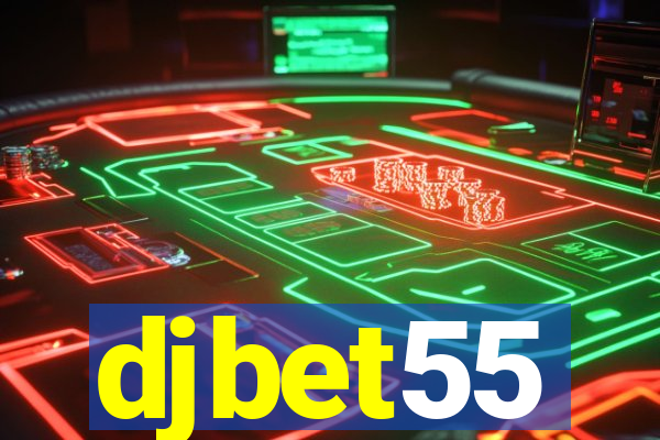 djbet55