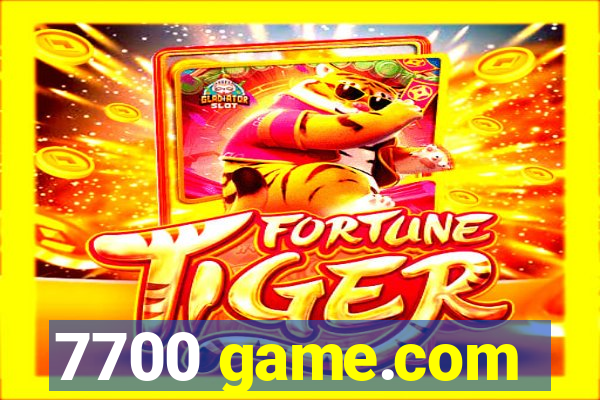 7700 game.com