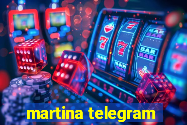 martina telegram