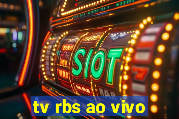 tv rbs ao vivo