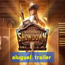 aluguel trailer porto alegre