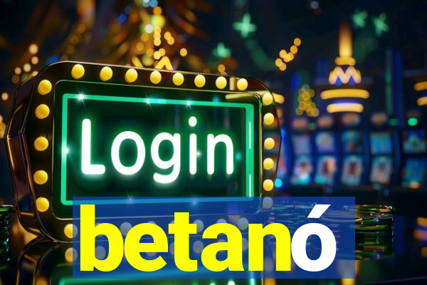 betanó