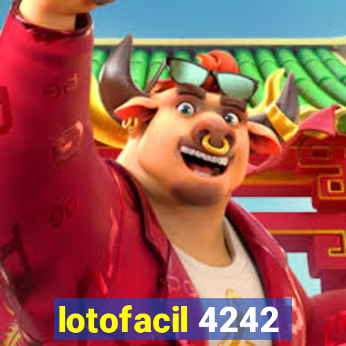 lotofacil 4242